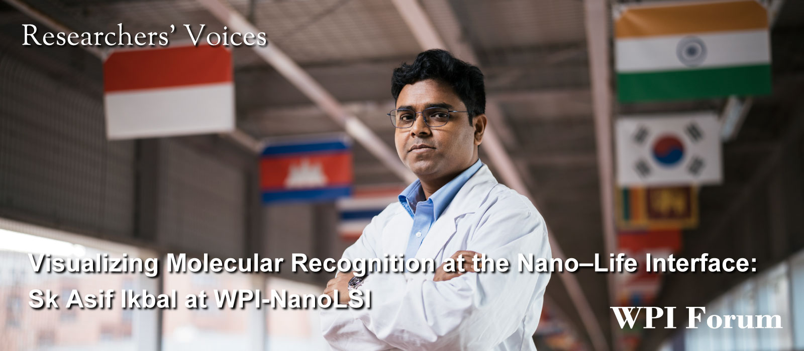 Visualizing Molecular Recognition at the Nano–Life Interface: Sk Asif Ikbal at WPI-NanoLSI